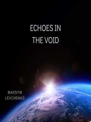 cover image of Echoes in the Void